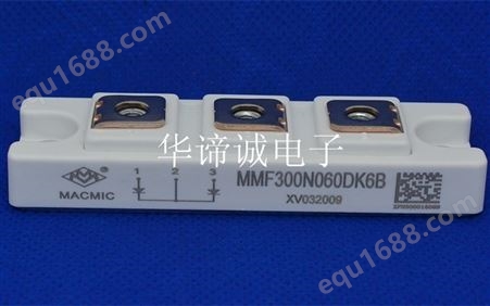 MACMIC 电源模块 MMF300N060DK6B 快恢复模块 电焊机切割机 激光电源